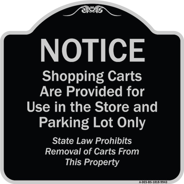 Designer Series-Notice-Shopping Carts Are Provided For Use In The Store And, BS-1818-9943